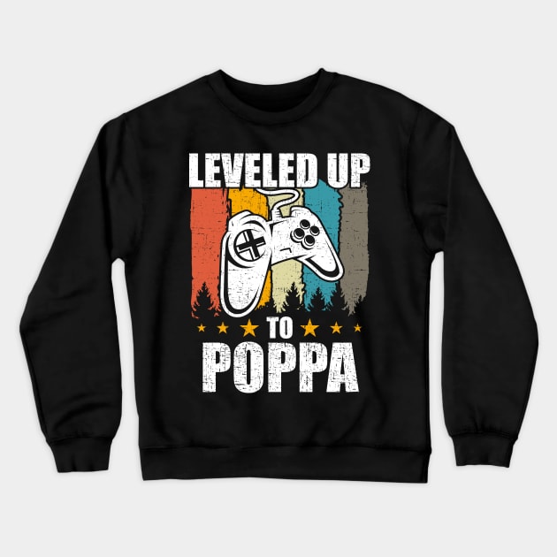 Leveled up to Poppa Funny Video Gamer Gaming Gift Crewneck Sweatshirt by DoFro